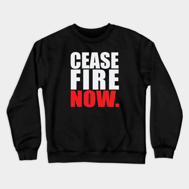 Ceasefire Now Crewneck Sweatshirt by brewok123